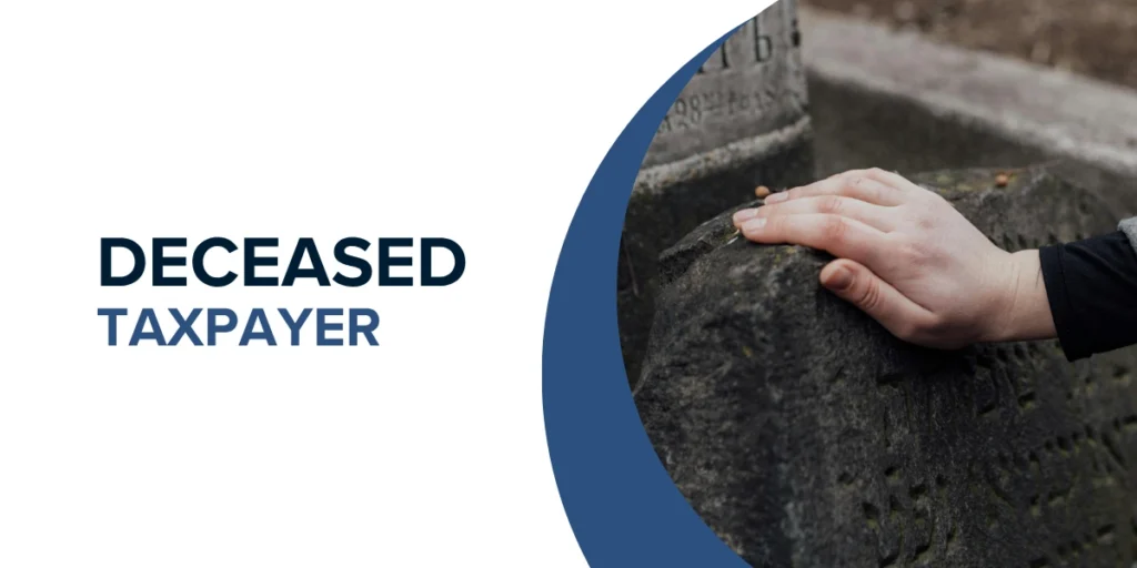 Deseased Taxpayer